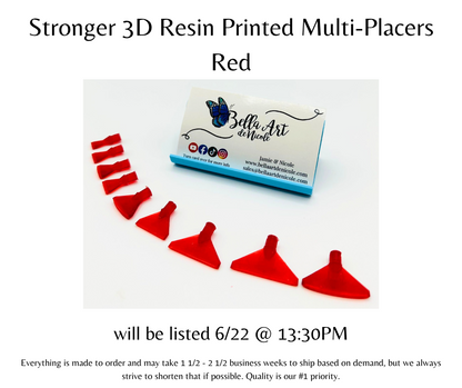 3D Resin Printed Multi-Placers